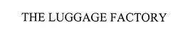 THE LUGGAGE FACTORY trademark
