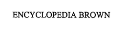 ENCYCLOPEDIA BROWN trademark