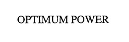 OPTIMUM POWER trademark