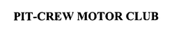 PIT-CREW MOTOR CLUB trademark