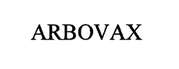 ARBOVAX trademark