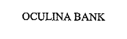 OCULINA BANK trademark