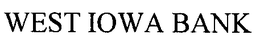 WEST IOWA BANK trademark