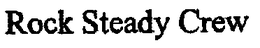 ROCK STEADY CREW trademark