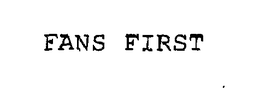 FANS FIRST trademark