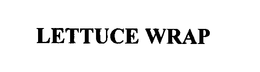 LETTUCE WRAP trademark