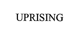 UPRISING trademark