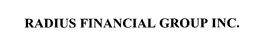 RADIUS FINANCIAL GROUP INC. trademark