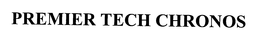 PREMIER TECH CHRONOS trademark