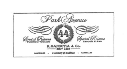 K. HANSOTIA & CO. PARK AVENUE trademark