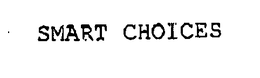 SMART CHOICES trademark