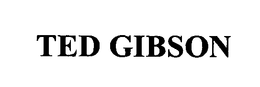 TED GIBSON trademark