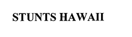 STUNTS HAWAII trademark