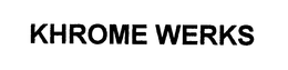 KHROME WERKS trademark