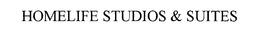 HOMELIFE STUDIOS & SUITES trademark