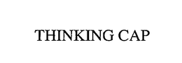 THINKING CAP trademark