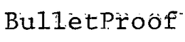 BULLETPROOF trademark