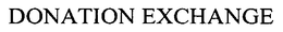 DONATION EXCHANGE trademark