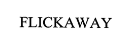 FLICKAWAY trademark