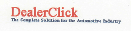 DEALER CLICK THE COMPLETE SOLUTION FOR THE AUTOMOTIVE INDUSTRY trademark