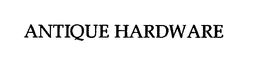 ANTIQUE HARDWARE trademark