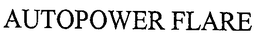 AUTOPOWER FLARE trademark