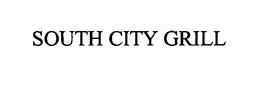 SOUTH CITY GRILL trademark