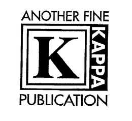 ANOTHER FINE K KAPPA PUBLICATION trademark