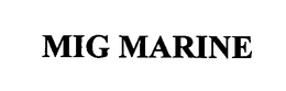 MIG MARINE trademark