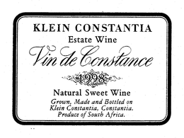 KLEIN CONSTANTIA ESTATE WINE VIN DE CONSTANCE 1998 NATURAL SWEET WINE GROWN, MADE AND BOTTLED ON KLEIN CONSTANTIA, CONSTANTIA, PRODUCE OF SOUTH AFRICA. trademark