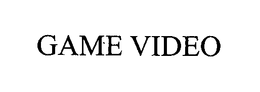 GAME VIDEO trademark
