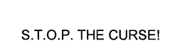 S.T.O.P. THE CURSE! trademark