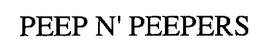 PEEP N' PEEPERS trademark