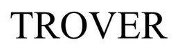 TROVER trademark