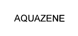 AQUAZENE trademark