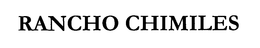 RANCHO CHIMILES trademark