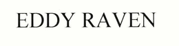 EDDY RAVEN trademark