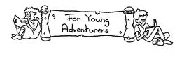 FOR YOUNG ADVENTURERS trademark