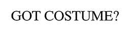 GOT COSTUME? trademark