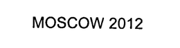 MOSCOW 2012 trademark
