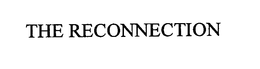 THE RECONNECTION trademark