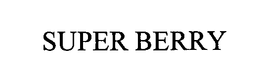 SUPER BERRY trademark