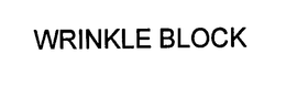 WRINKLE BLOCK trademark