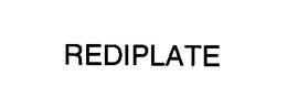REDIPLATE trademark
