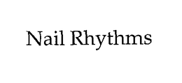 NAIL RHYTHMS trademark
