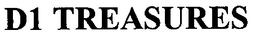 D1 TREASURES trademark