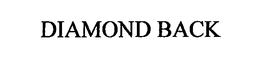 DIAMOND BACK trademark