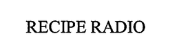 RECIPE RADIO trademark