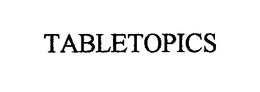 TABLETOPICS trademark