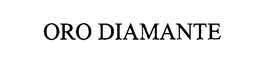 ORO DIAMANTE trademark